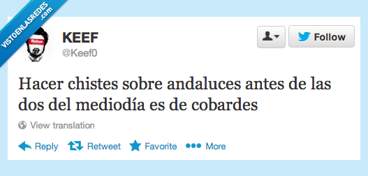 andalucia,andaluces,hora,mediodia,siesta,andaluz,cobarde,valiente,chiste