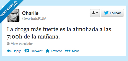 dormir,temprano,mañana,almohada,fuerte,droga