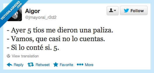 ayer,cinco,tios,paliza,cuentas,contar