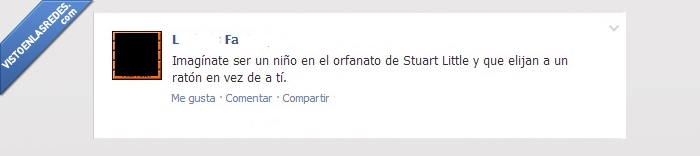 bajon de autoestima,huérfano,stuart little,niños,raton,antes