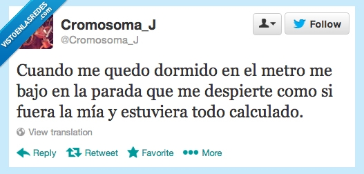 calculado,fuera,despierte,parada,bajar,bajo,dormido,quedar,metro