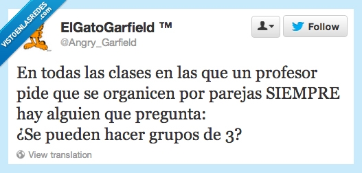 SIEMPRE LO MISMO,grupos,3,colegio,yo solía estar entre ellos,pareja