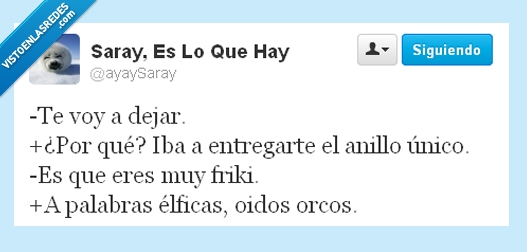 friki,anillo,novios,elfico,twitter,palabras,elfas,oídos,orcos