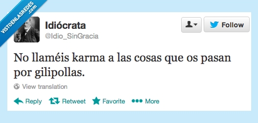 no,llaméis,karma,pasa,gilis