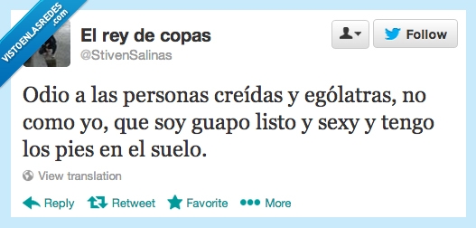 Ególatras,Creídos,yo,guapo,pies en  el suelo,modesto