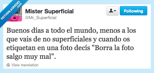 salgo,borra,decir,foto,etiqueta,superficiales,menos,todos,buenos dias,mal