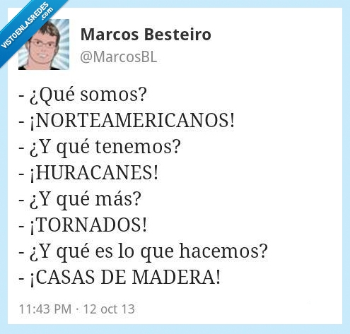 con lo obesos que son seguro se quedan en el suelo,Twitter,Norteamericanos,Tornados,Huracanes