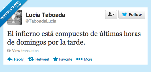 hora,tarde,domingo,peor,infierno