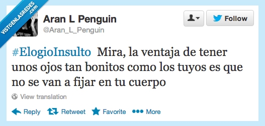 elogios,insultos,twitter,bonitos,ojos,fijar,cuerpo,fea