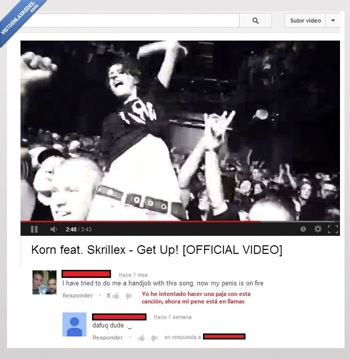 tocar,fuego,cancion,get up,dafuk,comentario,korn,skrillex,youtube,llamas