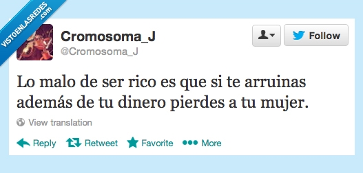 mujer,arruinar,dinero,perder,rico