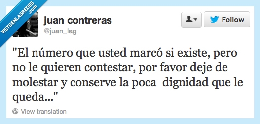 contestador,numero,marcar,si existe,no contestar,molestar,dignidad,perder