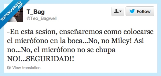 seguridad,chupar,miley,microfono,clases