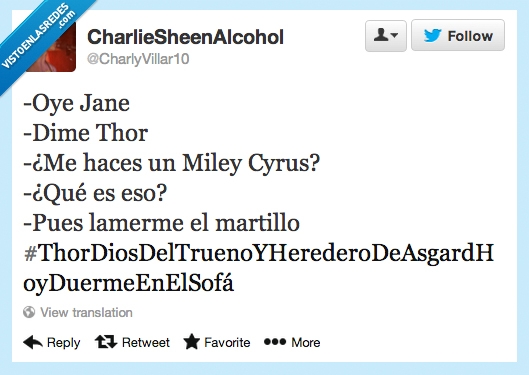 chupar,Sofá,Martillo,Miley Cyrus,Jane,Thor