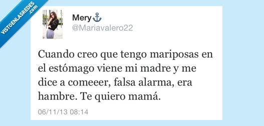 Mariposas,hambre,mama,estomago,comer,amor