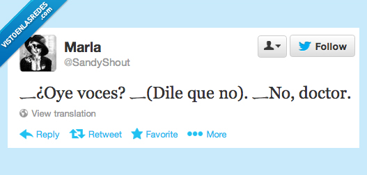 voces,oir,oyes,no,doctor,psicologo,psiquiatra