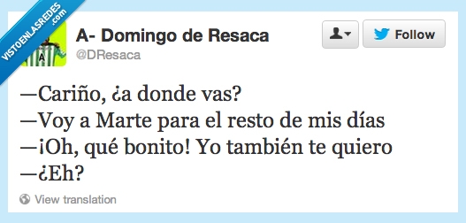 voy a Marte,voy a amarte,malentendido,amor,eh