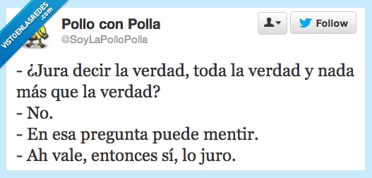 mentir,puede,pregunta,no,más,nada,verdad,decir,jura