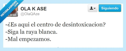 desintoxicación,empezar mal,raya