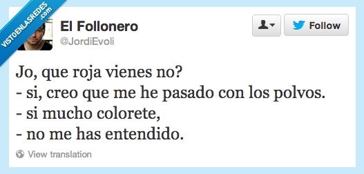 roja,vienes,pasado,mucho,colorete,entendido