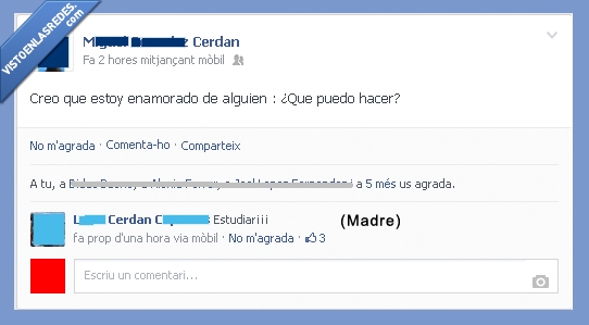 amor,madre,bronca,zas,enamorado,alguien,gustar