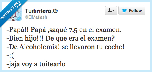 tuitear,coche,llevar,alcoholemia,examen,7,. siete,nota,sacar,papa