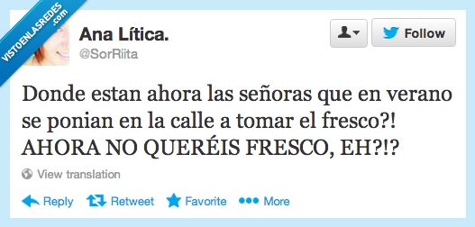 Señoras,frio,aaaaamiga,salir,tomar,fresco,quereis,querer,verano,calle