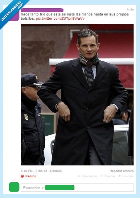 frío,Urdangarín,manos,bolsillos,ladron,robar