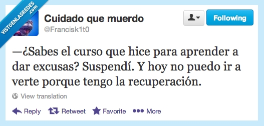 curso,hice,aprende,dar,excusas,suspendí,hoy,puedo,ir,verte,tengo,recuperación,sabes