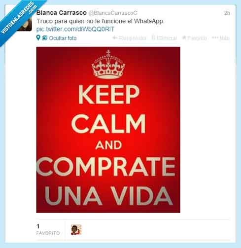 funcionar,keep calm,vida,una,cómprate,funciona,no,whatsapp
