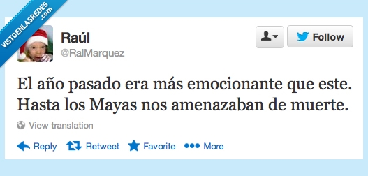 mayas,destrucción,año,2012,2013,molar,amenazar,muerte