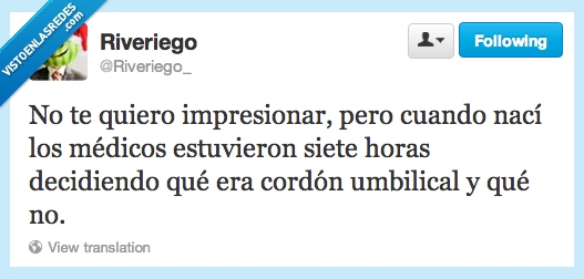 quiero,impresionar,cuando,nací,médicos,7,horas,decidiendo,cordón,umbilical