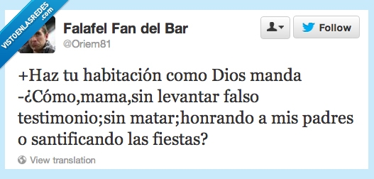 Mama,Dios,manda,madre,cama,honrar,santificar,fiestas,arregla,cuarto,habitacion