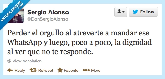 forever alone,perder,orgullo,dignidad,whatsapp,no contestar