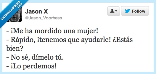 mujer,morder,convertir,decir,perdimos,no se,dimelo