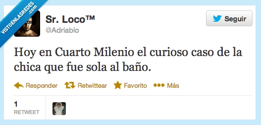 cuarto milenio,chica,baño,sola,curioso,adriablo