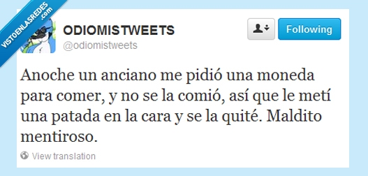 patada,comida,comer,moneda,mentir,mentiroso,viejo