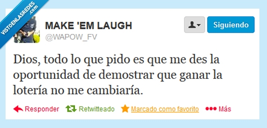 lotería,ganar,promesa,Dios,cambiar