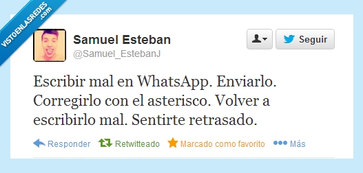 mal,volver,Escribir,WhatsApp,WA,Retrasado,Twitter