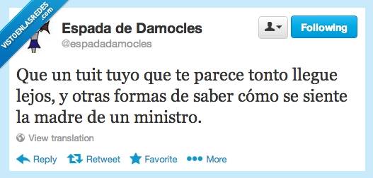 tuit,tuyo,parece,tonto,llegue,lejos,otras,formas,saber,como,siente,madre,ministro