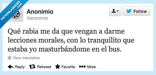 bus,rabia,vengan,darme,lecciones,morales,tranquilo,estaba