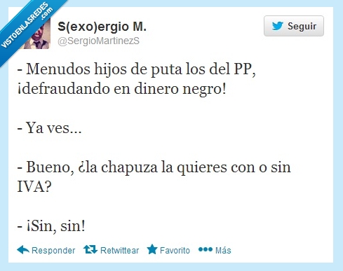 pp,dinero,negro,fraude,estafa,psoe,chapuza,iva