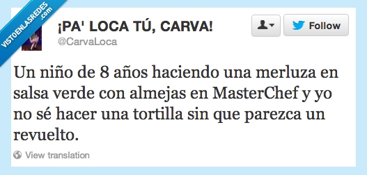 inútil,revuelto,tortilla,MasterChef,verde,salsa,merluza,niño