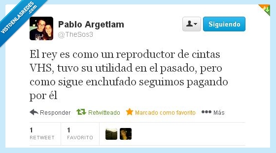 rey,vhs,función,vago,igual,inutil,desenchufar