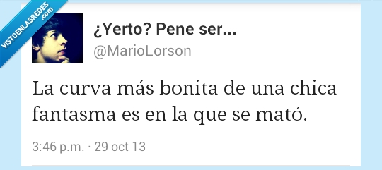 curva,bonita,chica,fantasma,mato,matar,chica de la curva