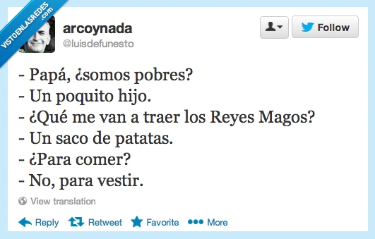 vestir,comer,para,patatas,saco,magos,reyes,traer,van,hijo,poquito,pobres,somos,papá