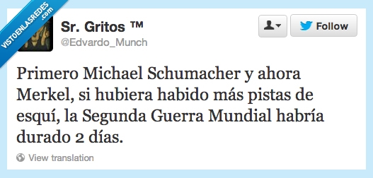 letalettis,michael schumaher,merkel,esqui,segunga,guerra,mundial,matar