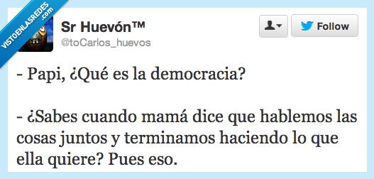 twitter,lo que yo diga,madre,democracia,casa