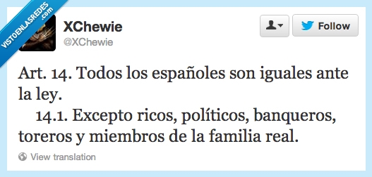 familia real,toreros,banqueros,ricos,ley,españoles,políticos,igualdad