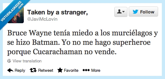 batman,murcielago,cucaracha,cucarachaman,fracaso,miedo